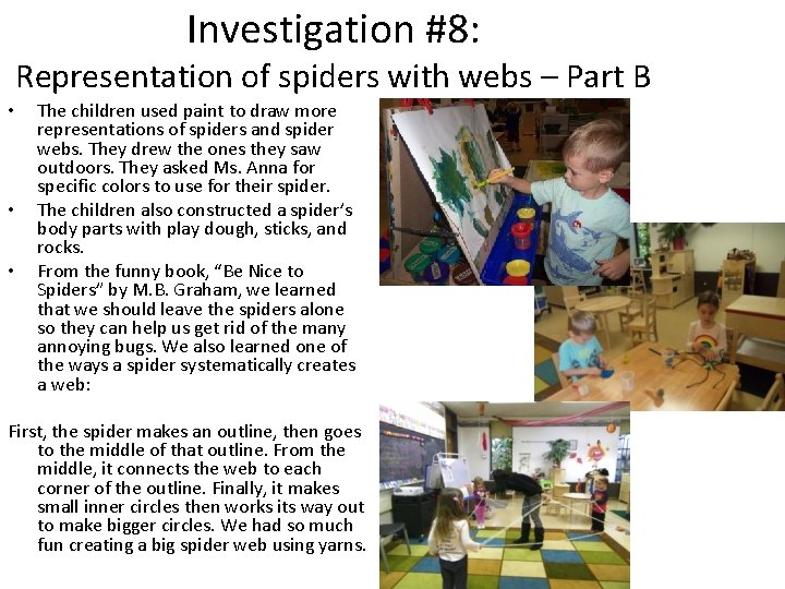 Investigation #8: Representation of spiders with webs – Part B • • • The