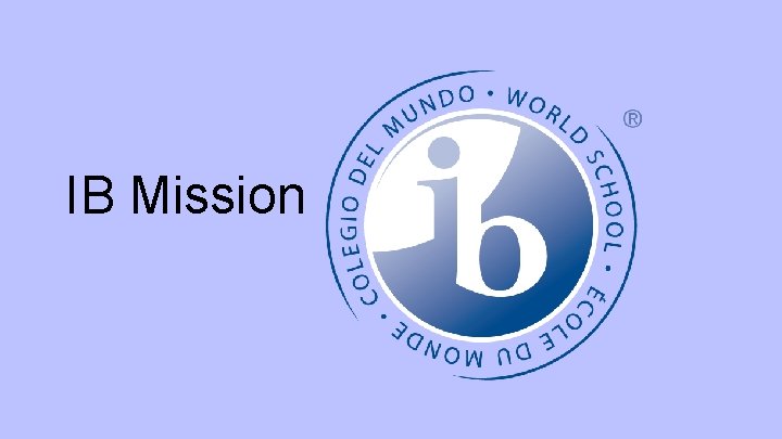 IB Mission 