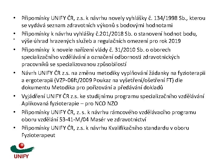 • Připomínky UNIFY ČR, z. s. k návrhu novely vyhlášky č. 134/1998 Sb.