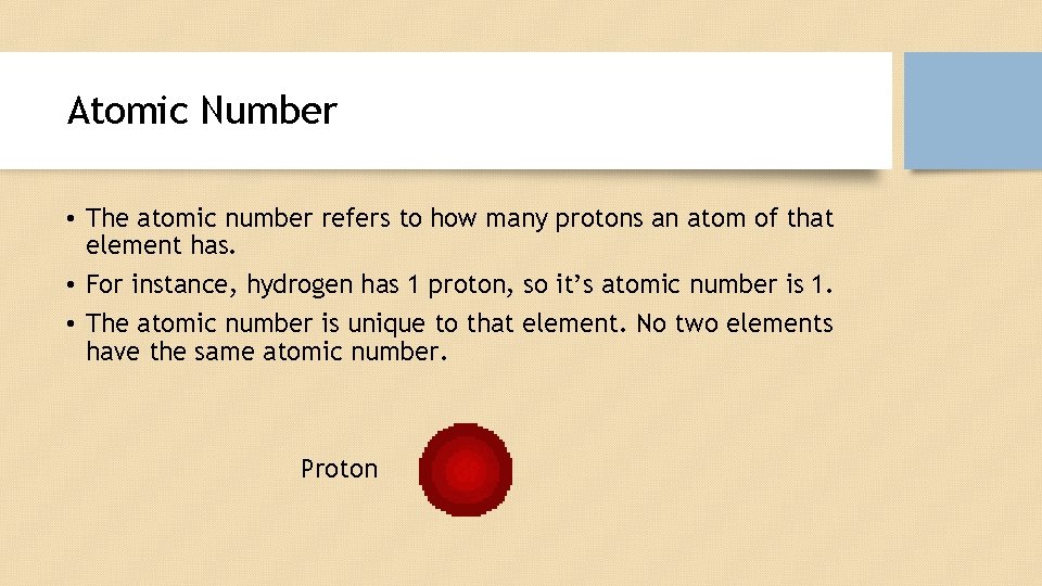 Atomic Number • The atomic number refers to how many protons an atom of