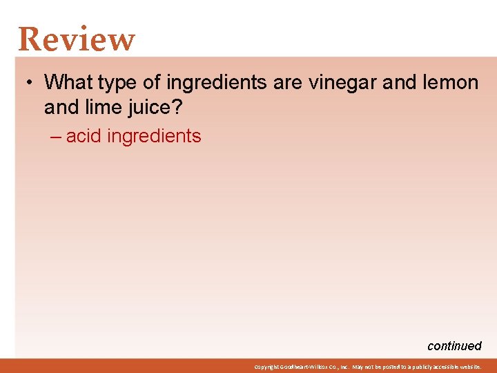 Review • What type of ingredients are vinegar and lemon and lime juice? –