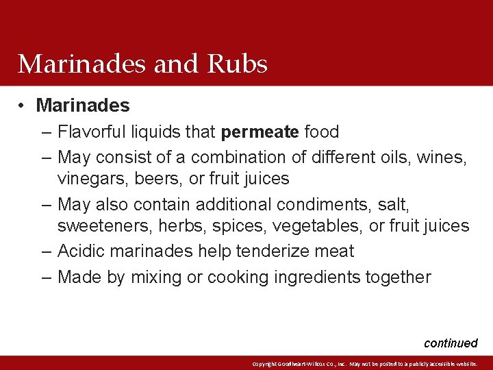Marinades and Rubs • Marinades – Flavorful liquids that permeate food – May consist Marinades and Rubs • Marinades – Flavorful liquids that permeate food – May consist