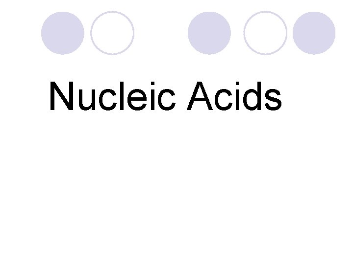 Nucleic Acids 