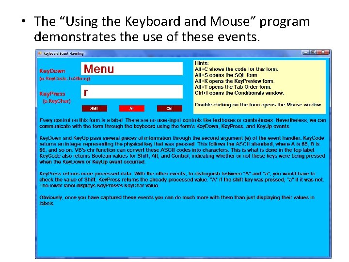  • The “Using the Keyboard and Mouse” program demonstrates the use of these