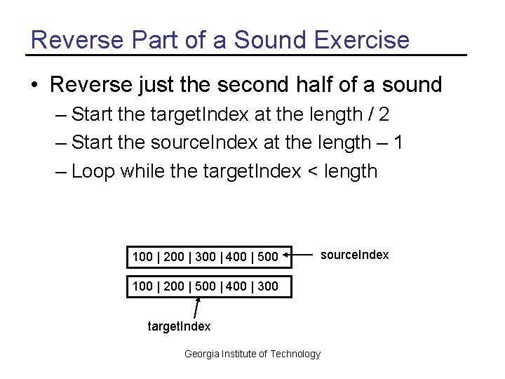 Reverse Part of a Sound Exercise • Reverse just the second half of a