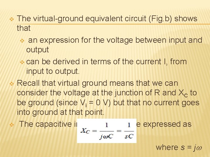 v v v The virtual-ground equivalent circuit (Fig. b) shows that v an expression