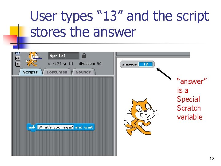 User types “ 13” and the script stores the answer “answer” is a Special