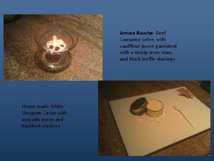 Amuse Bouche- Beef Consume Gelee, with cauliflour puree garnished with a turnip snow man,