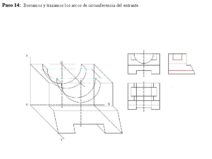 Paso 14: Borramos y trazamos los arcos de circunferencia del entrante. 