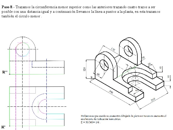 Paso 8. - Trazamos la circunferencia menor superior como las anteriores trazando cuatro trazos