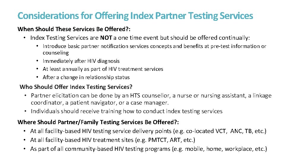 Considerations for Offering Index Partner Testing Services When Should These Services Be Offered? :