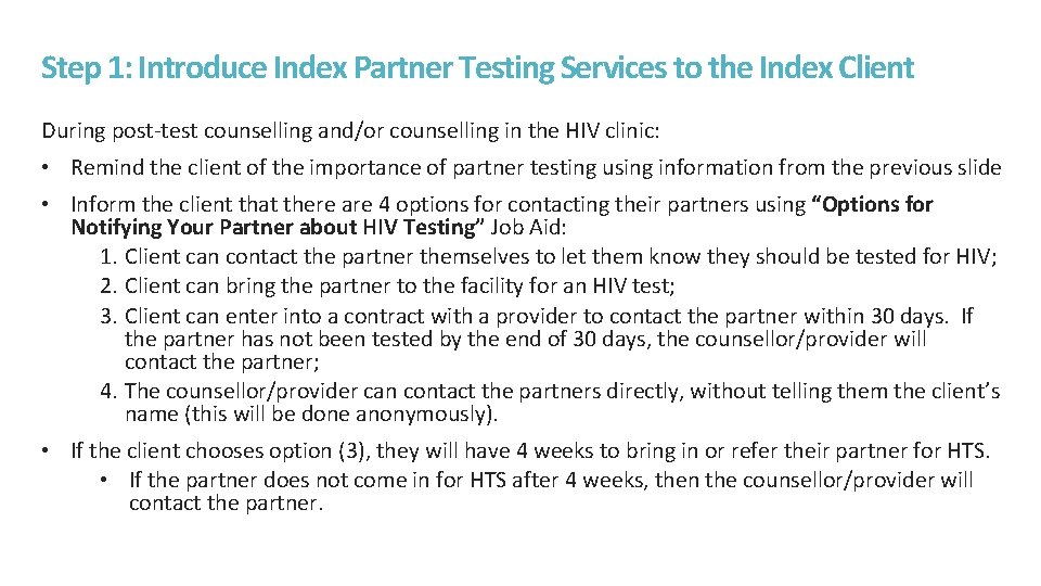 Step 1: Introduce Index Partner Testing Services to the Index Client During post-test counselling