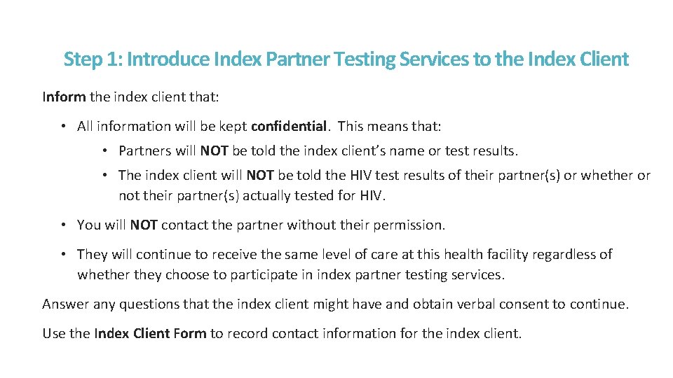 Step 1: Introduce Index Partner Testing Services to the Index Client Inform the index