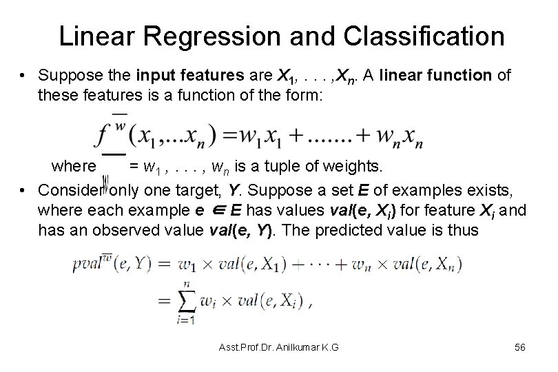 Linear Regression and Classification • Suppose the input features are X 1, . .
