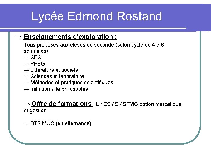 Lycée Edmond Rostand → Enseignements d'exploration : Tous proposés aux élèves de seconde (selon