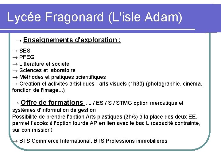 Lycée Fragonard (L'isle Adam) → Enseignements d'exploration : → SES → PFEG → Littérature