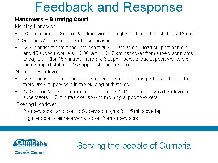 Feedback and Response Handovers – Burnrigg Court Morning Handover • Supervisor and Support Workers
