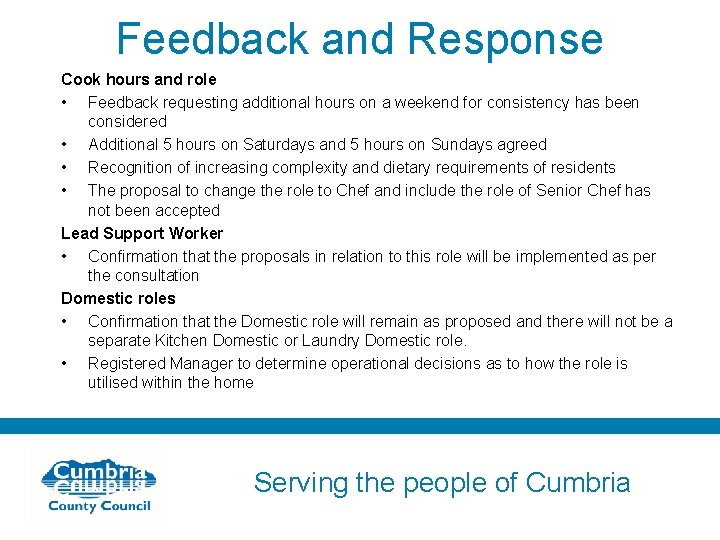 Feedback and Response Cook hours and role • Feedback requesting additional hours on a