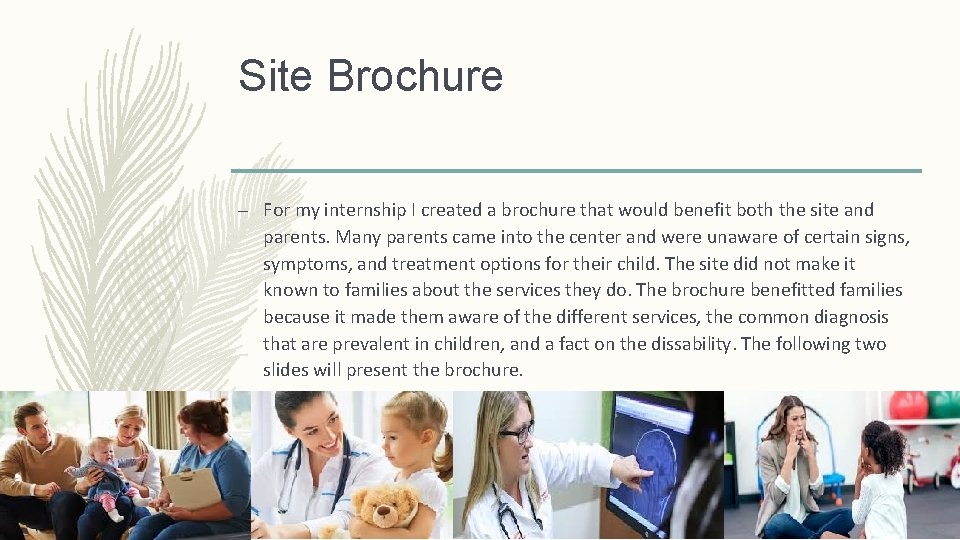 Site Brochure – For my internship I created a brochure that would benefit both