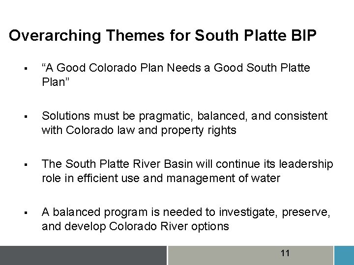 Overarching Themes for South Platte BIP § “A Good Colorado Plan Needs a Good