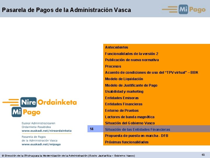 Pasarela de Pagos de la Administración Vasca Antecedentes Funcionalidades de la versión 2 Publicación