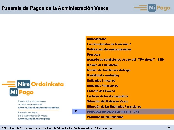 Pasarela de Pagos de la Administración Vasca Antecedentes Funcionalidades de la versión 2 Publicación