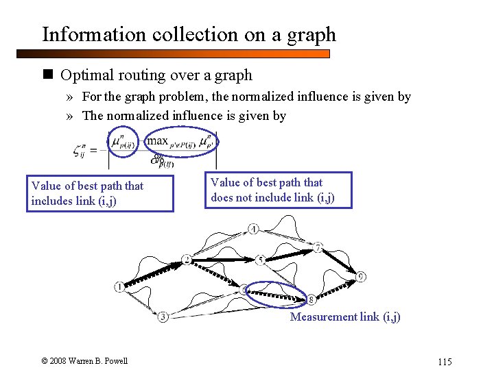Information collection on a graph n Optimal routing over a graph » For the
