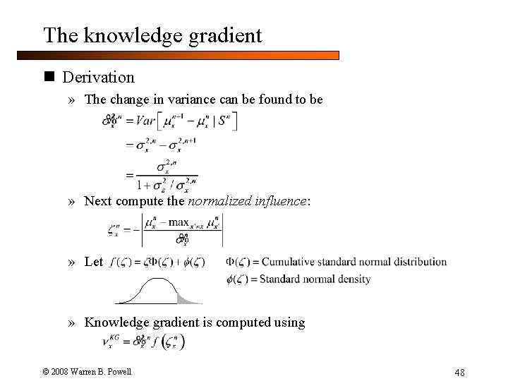 The knowledge gradient n Derivation » The change in variance can be found to