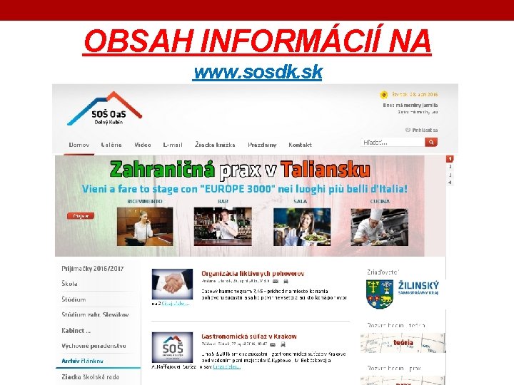 OBSAH INFORMÁCIÍ NA www. sosdk. sk 