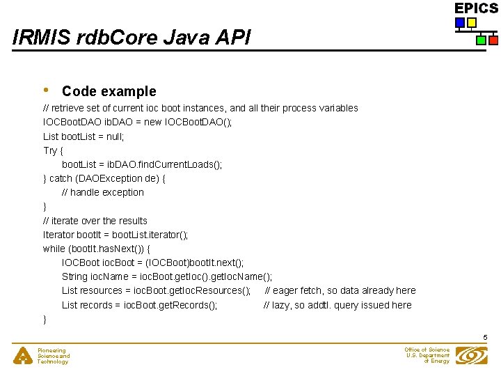 IRMIS rdb. Core Java API • Code example // retrieve set of current ioc