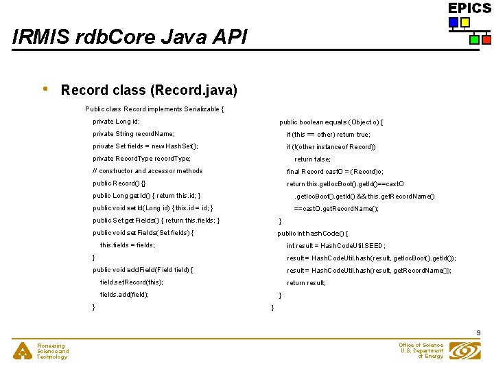 IRMIS rdb. Core Java API • Record class (Record. java) Public class Record implements