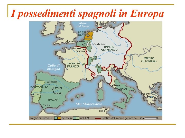 I possedimenti spagnoli in Europa 