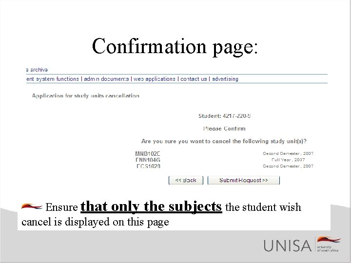 Confirmation page: Ensure that only the subjects the student wish cancel is displayed on