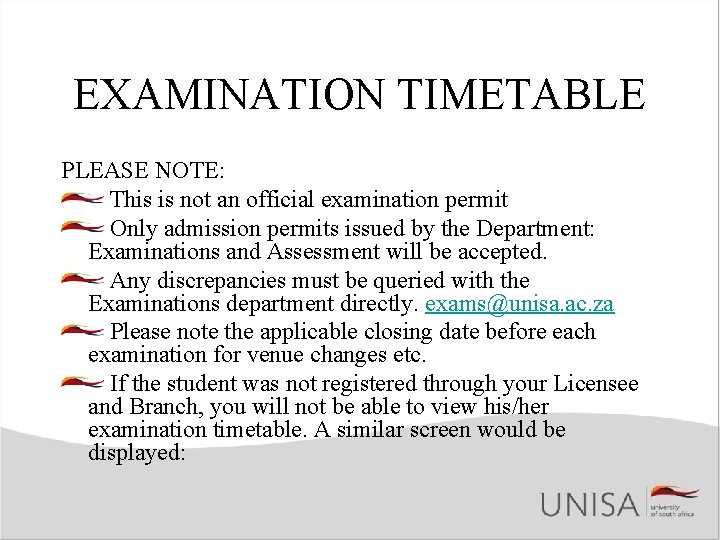 EXAMINATION TIMETABLE PLEASE NOTE: This is not an official examination permit Only admission permits