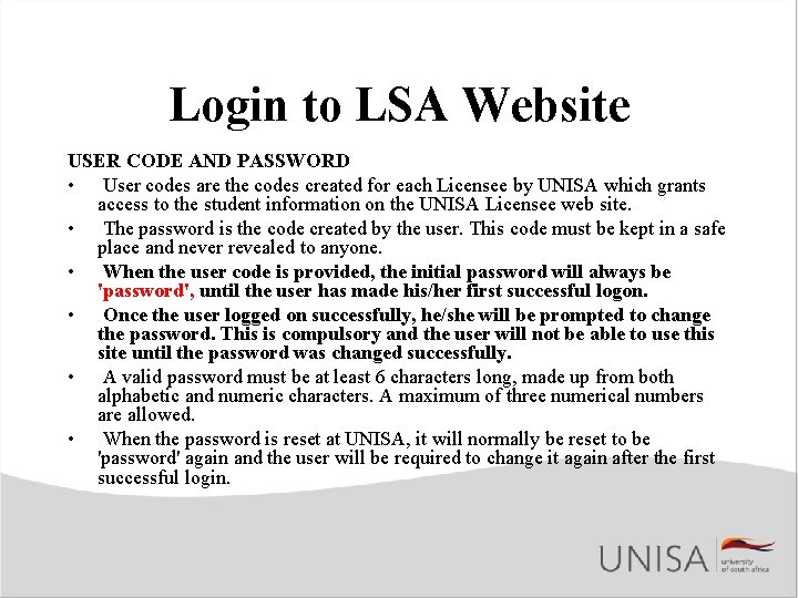 Login to LSA Website USER CODE AND PASSWORD • User codes are the codes