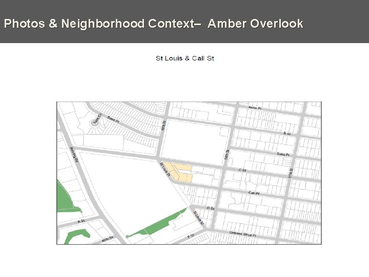 Photos & Neighborhood Context– Amber Overlook 