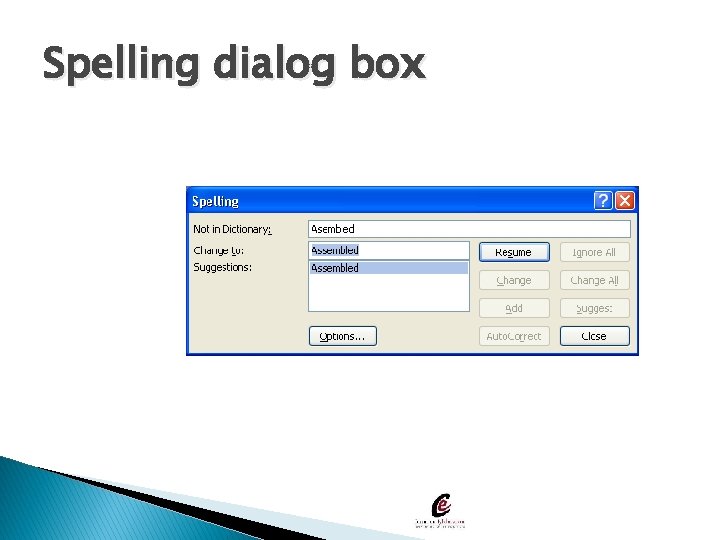 Spelling dialog box 