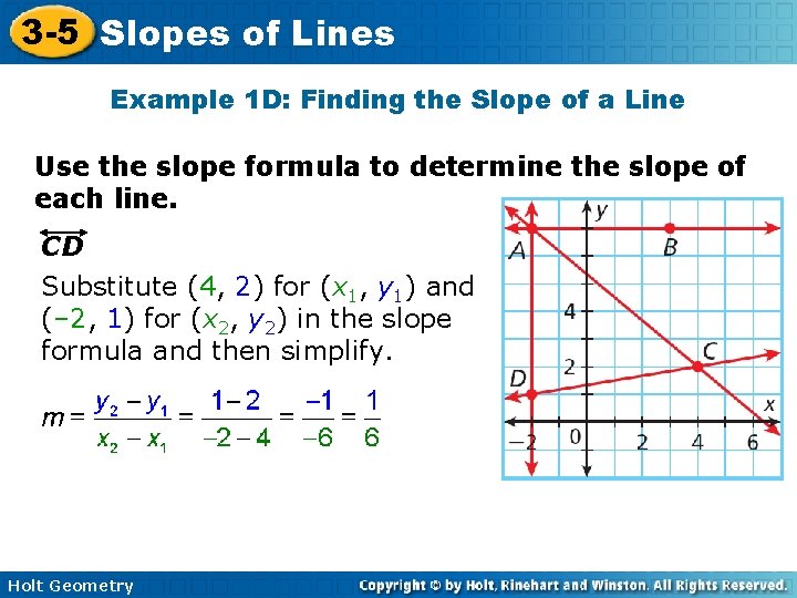 3 -5 Slopes of Lines Example 1 D: Finding the Slope of a Line