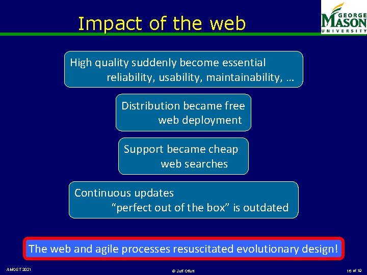 Impact of the web High quality suddenly become essential reliability, usability, maintainability, … Distribution