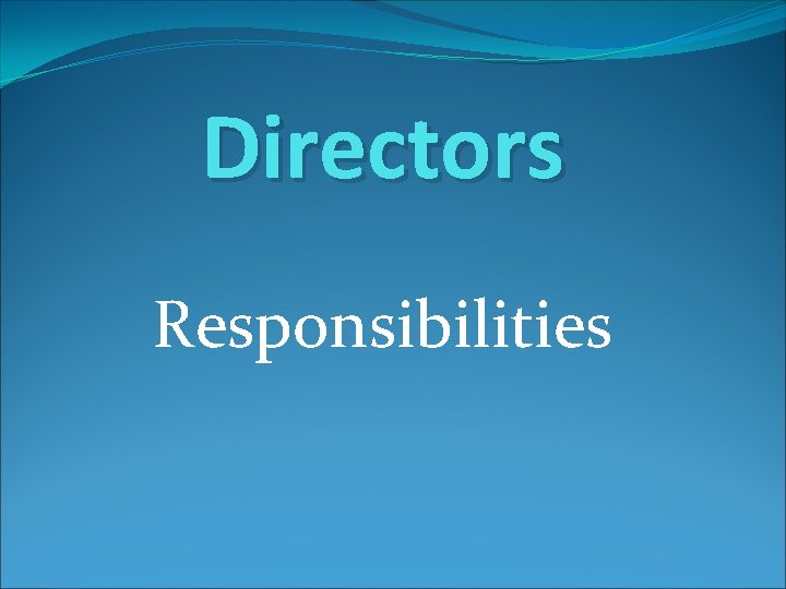 Directors Responsibilities 