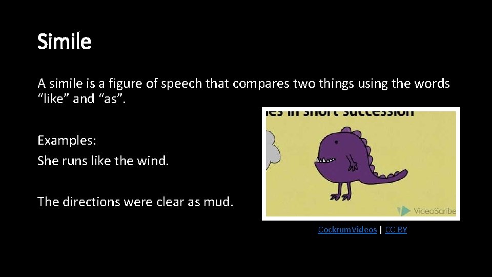 Simile A simile is a figure of speech that compares two things using the