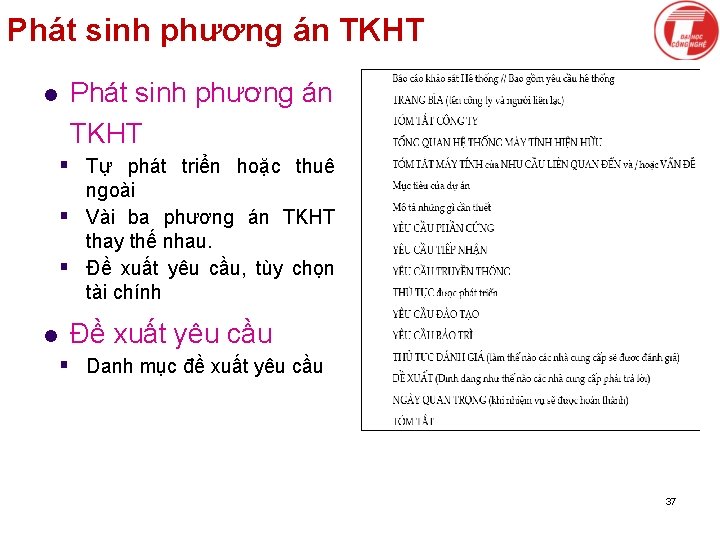 Phát sinh phương án TKHT l Phát sinh phương án TKHT § Tự phát