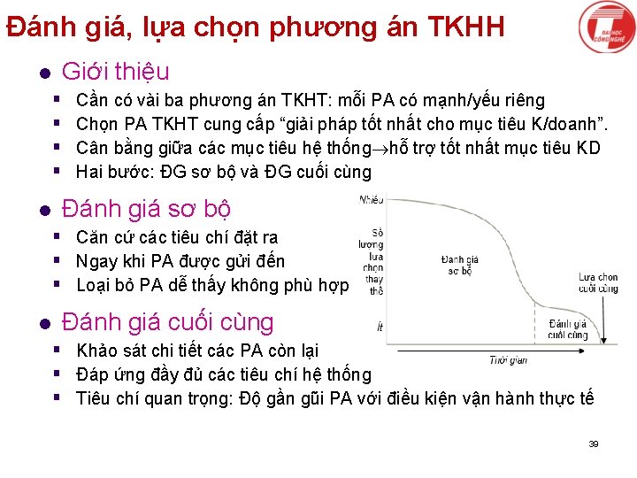 Đánh giá, lựa chọn phương án TKHH Giới thiệu l § § l Cần