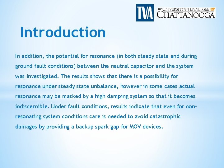 Introduction In addition, the potential for resonance (in both steady state and during ground