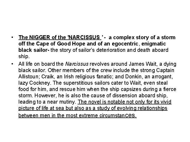  • The NIGGER of the 'NARCISSUS ' - a complex story of a