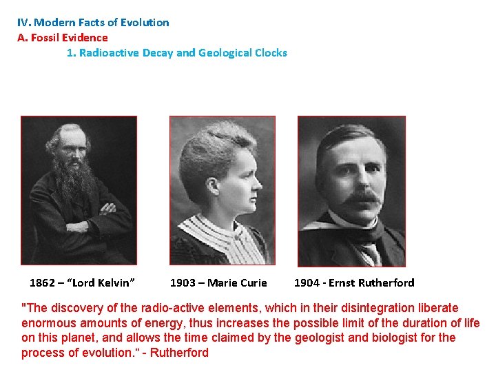 IV. Modern Facts of Evolution A. Fossil Evidence 1. Radioactive Decay and Geological Clocks