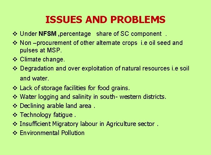 ISSUES AND PROBLEMS v Under NFSM , percentage share of SC component. v Non
