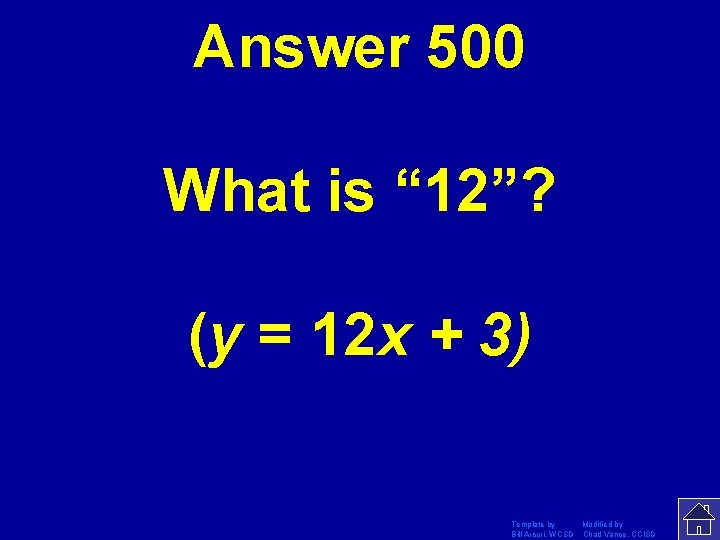 Answer 500 What is “ 12”? (y = 12 x + 3) Template by