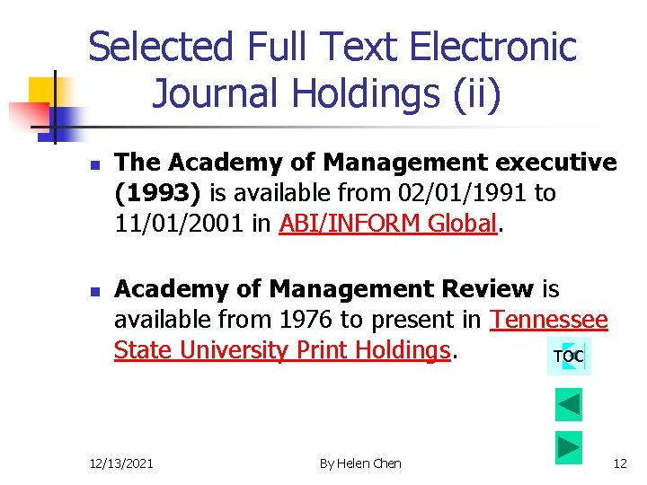 Selected Full Text Electronic Journal Holdings (ii) n n The Academy of Management executive