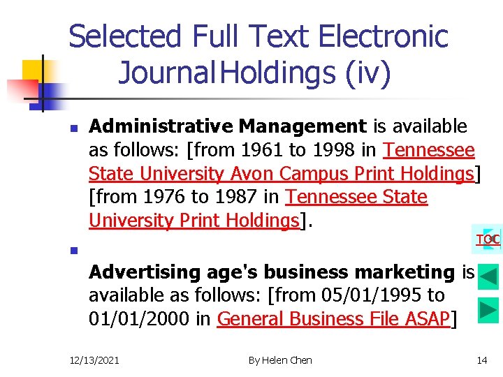 Selected Full Text Electronic Journal. Holdings (iv) n Administrative Management is available as follows: